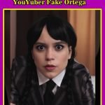 YouYuber Fake Ortega [Collected]